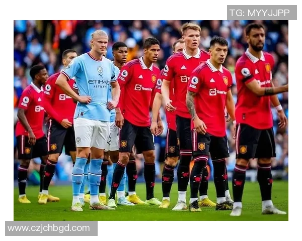 曼城与曼联谁更强大足球历史对比与未来展望分析